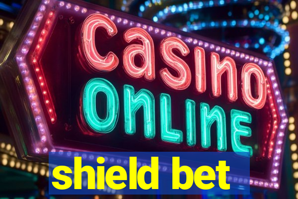 shield bet